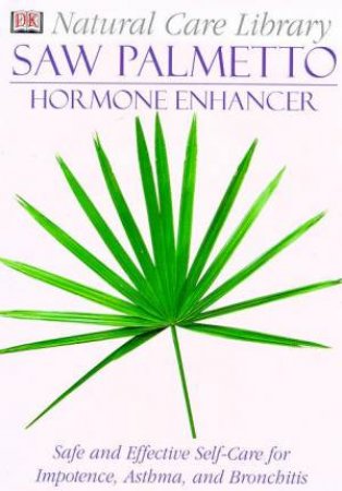 DK Natural Care: Saw Palmetto by Various