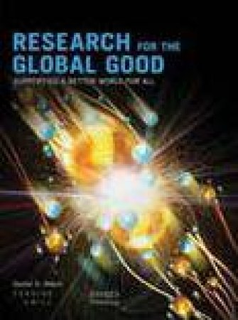 Research for the Global Good by Daniel D. Watch