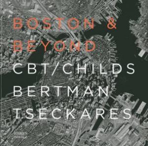 Boston and Beyond: CBT Architects by CBT ARCHITECTS