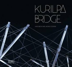 Kurilpa Bridge by Haig Beck & Jackie  Cooper