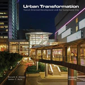 Urban Transformation by Ronald A. Altoon & James C.  Auld