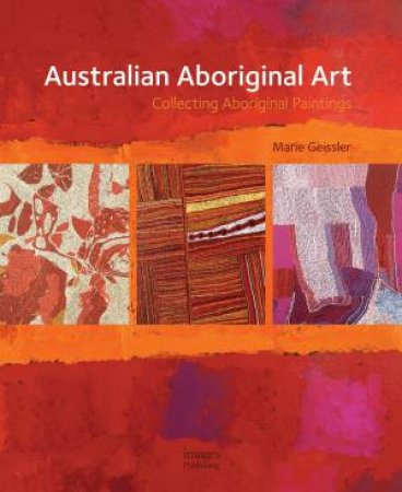 Australian Aboriginal Art by MARIE GEISSLER