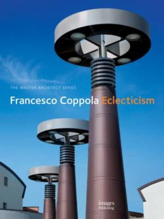 Francesco Coppola: Eclecticism by FRANCESCO COPPOLA