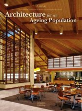 Architecture for an Ageing Population