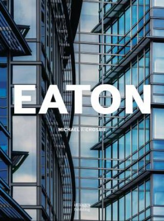 Eaton by Michael J. Crosbie