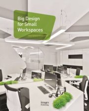 Big Design For Small Workspaces