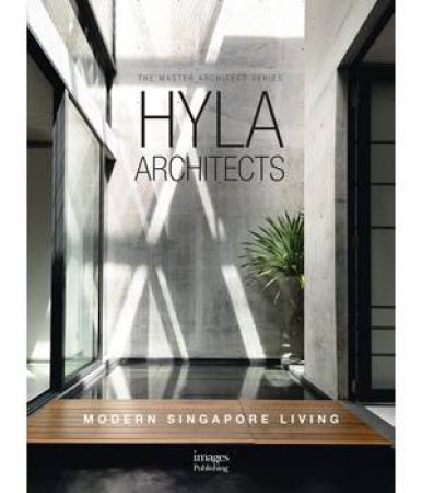 HYLA Architects: Modern Singapore Living by Various