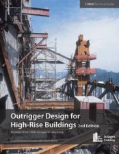 Outrigger Design For HighRise Buildings An Output Of The CTBUH Outrigger Working Group