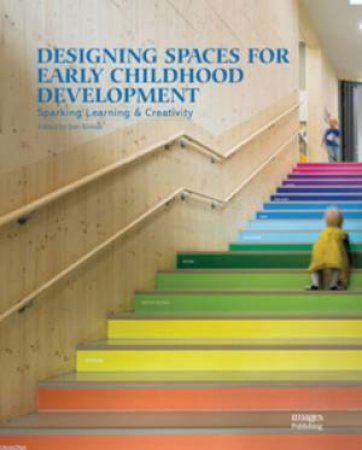 Designing Spaces For Early Childhood Development by Jue Kotnik