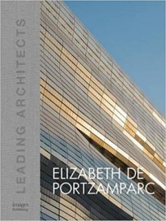 Elizabeth de Portzamparc: Leading Architects by Elizabeth de Portzamparc