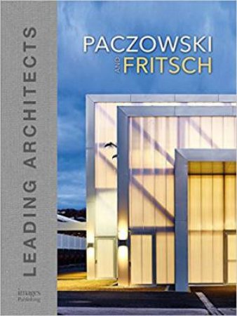 Architectes Paczowski And Fritsch: Leading Architects by Various