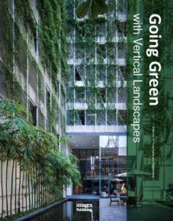 Going Green With Vertical Landscapes by NGHIA / NIWA