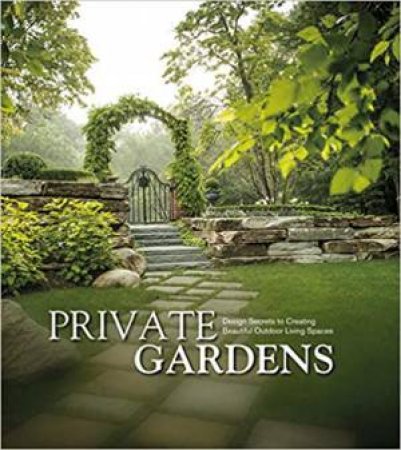 Private Gardens by Kurt Schaus