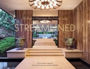 Richard Manion Architecture: Streamlined by Adele Cygelman