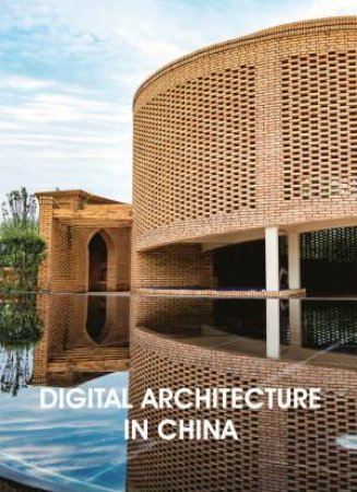 Digital Architecture In China by Xu Weiguo