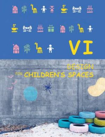 VI Design For Children's Spaces by Joseph Sung