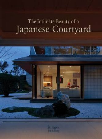 Intimate Beauty Of A Japanese Courtyard by Various