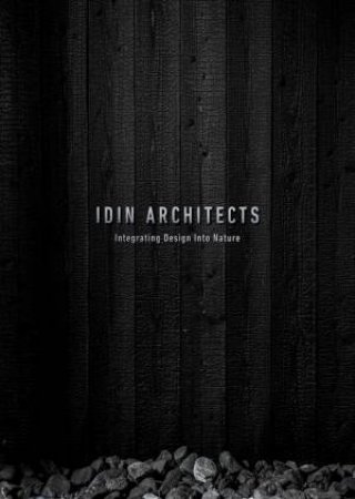 Idin Architects: Integrating Design Into Nature by Various