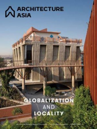 Architecture China: Globalization And Locality by Architects Regional Council Asia