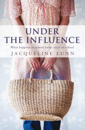 Under The Influence by Jacqueline Lunn