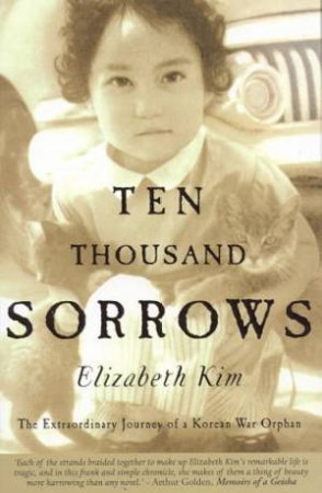 Ten Thousand Sorrows by Elizabeth Kim