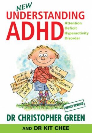 Understanding ADHD, 2001 Ed by Christopher Green & Kit Chee