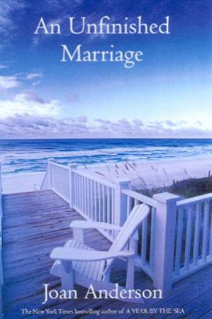 An Unfinished Marriage by Joan Anderson