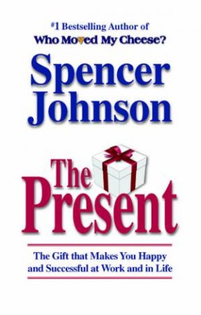 The Present by Spencer Johnson