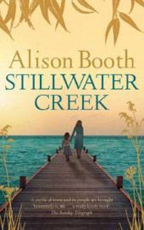 Stillwater Creek by Alison Booth