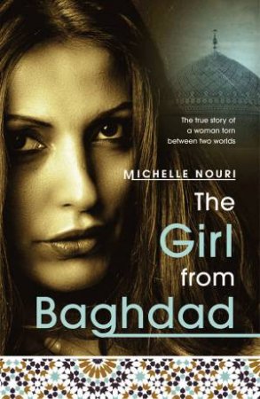 The Girl From Baghdad by Michelle Nouri