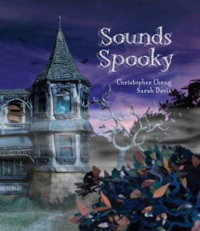 Sounds Spooky by Christopher Cheng