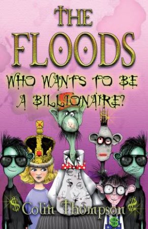 Who Wants to be a Billionaire? by Colin Thompson