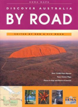 Discover Australia: By Road by Ron & Viv Moon