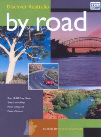 Discover Australia: By Road by Ron & Viv Moon