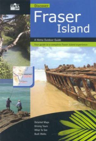 Discover Fraser Island by Various