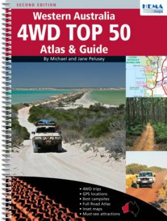 Western Australia 4wd Top 50 Atlas And Guide 2 Ed. by Various