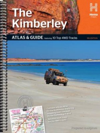 Hema Atlas & Guide: The Kimberley, 5th Ed by Various