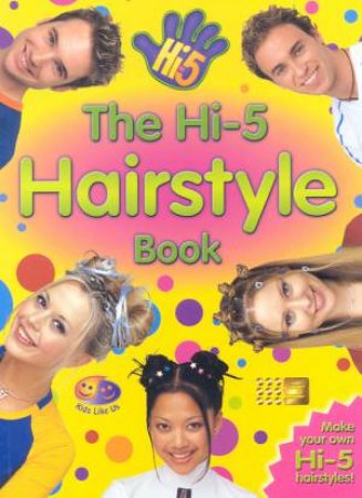 The Hi-5 Hairstyle Book by Various