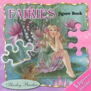 Fairies Jigsaw Book by Shirley Barber