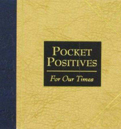 Pocket Positives For Our Times by Maggie Pinkney