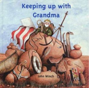 Keeping Up With Grandma by John Winch