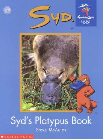 Syd's Platypus Book by Steve McAuley