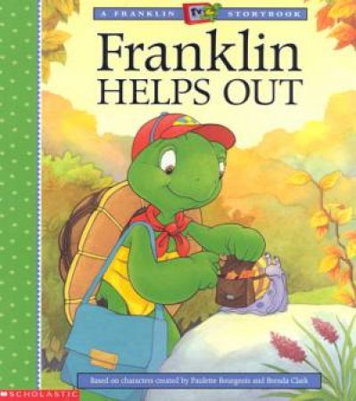 A Franklin TV Storybook: Franklin Helps Out by Various