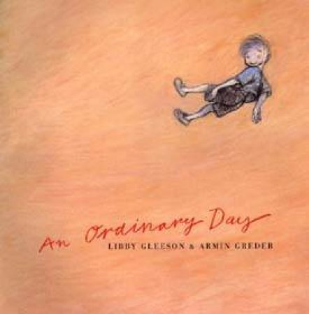 An Ordinary Day by Libby Gleeson