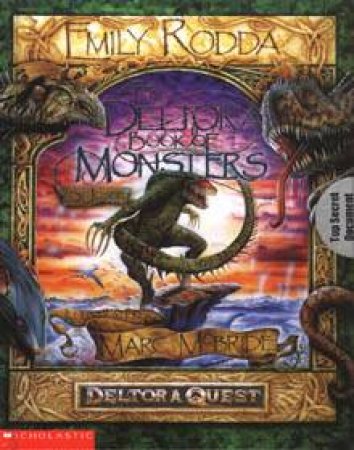 Deltora Quest: The Deltora Book Of Monsters by Emily Rodda & Josef & Mark McBride