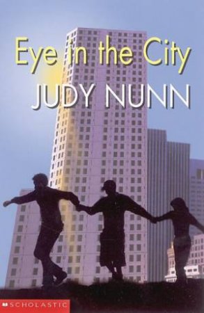 Eye In The City by Judy Nunn