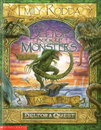 Deltora Quest: The Deltora Book Of Monsters by Emily Rodda & Josef