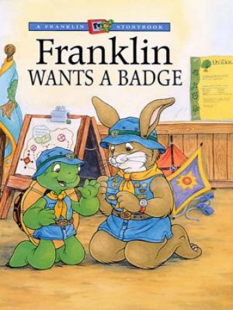 A Franklin TV Storybook: Franklin Wants A Badge by Various