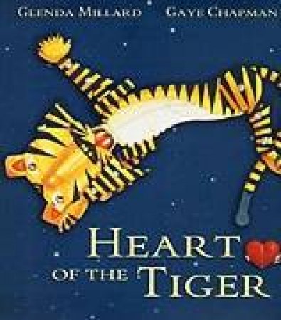 Heart Of The Tiger by Glenda Millard