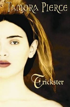 Trickster Omnibus by Tamora Pierce